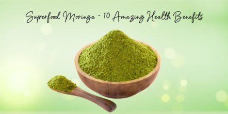 10 benefits of consuming the superfood moringa